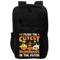 I Teach The Cutest Pumpkins In The Patch Halloween Spooky Impact Tech Backpack
