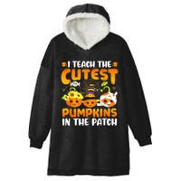 I Teach The Cutest Pumpkins In The Patch Halloween Spooky Hooded Wearable Blanket