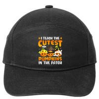 I Teach The Cutest Pumpkins In The Patch Halloween Spooky 7-Panel Snapback Hat