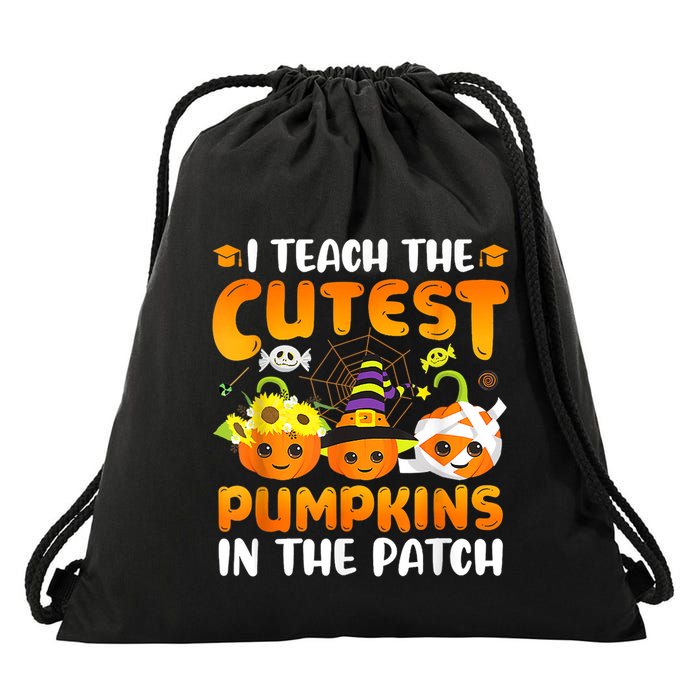 I Teach The Cutest Pumpkins In The Patch Halloween Spooky Drawstring Bag