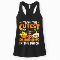 I Teach The Cutest Pumpkins In The Patch Halloween Spooky Womens Tank Top