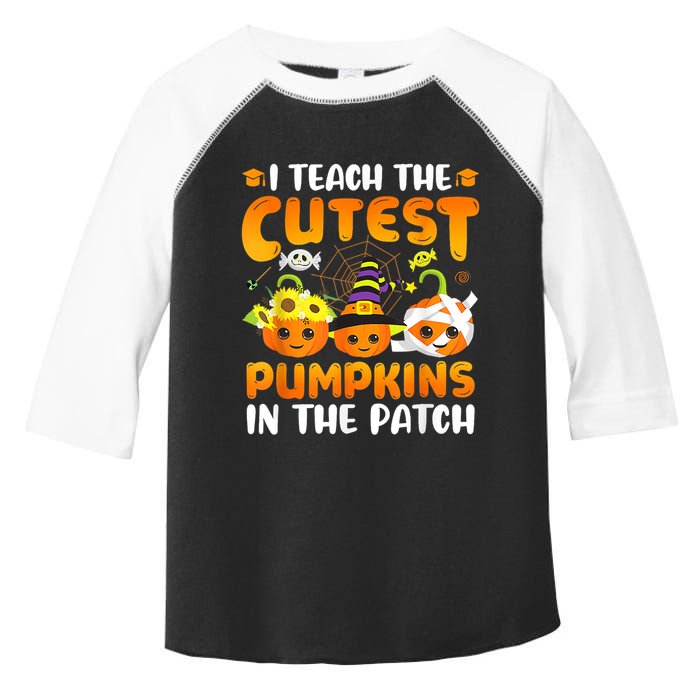 I Teach The Cutest Pumpkins In The Patch Halloween Spooky Toddler Fine Jersey T-Shirt