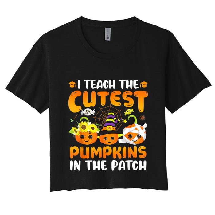 I Teach The Cutest Pumpkins In The Patch Halloween Spooky Crop Top