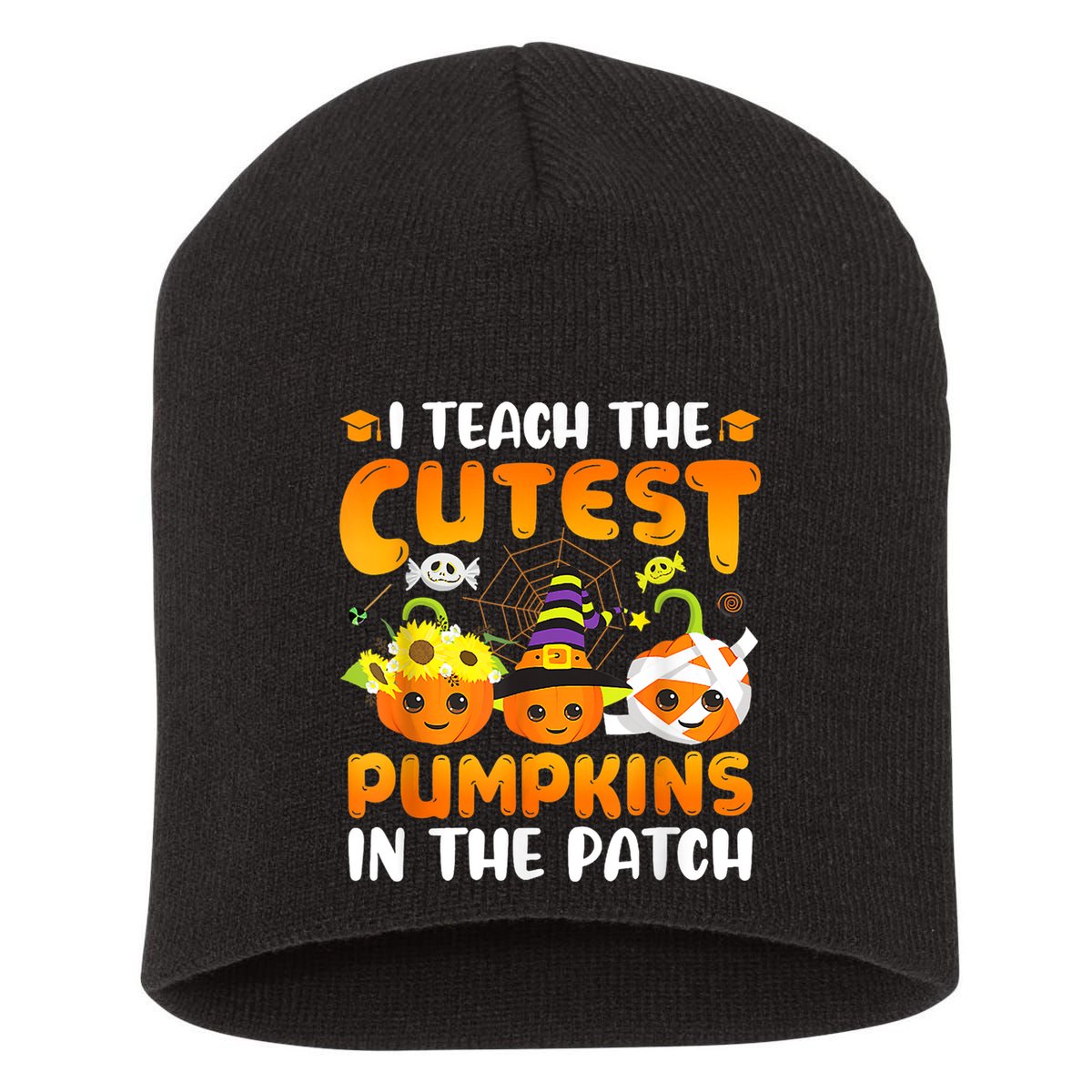 I Teach The Cutest Pumpkins In The Patch Halloween Spooky Short Acrylic Beanie