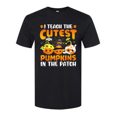 I Teach The Cutest Pumpkins In The Patch Halloween Spooky Softstyle® CVC T-Shirt