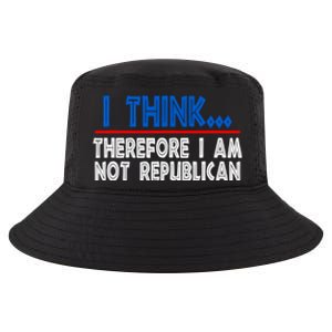 I Think Therefore I Am Not Republican Politics Quote Saying Cool Comfort Performance Bucket Hat