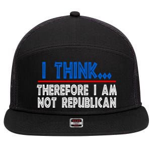 I Think Therefore I Am Not Republican Politics Quote Saying 7 Panel Mesh Trucker Snapback Hat