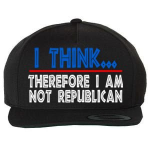 I Think Therefore I Am Not Republican Politics Quote Saying Wool Snapback Cap