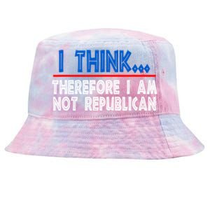 I Think Therefore I Am Not Republican Politics Quote Saying Tie-Dyed Bucket Hat