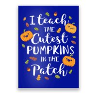 I Teach The Cutest Pumpkins In The Patch Halloween Top Gift Poster