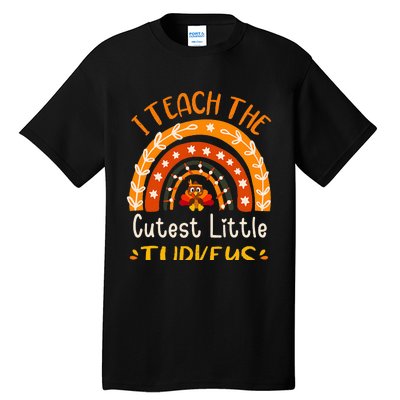 I Teach The Cutest Little Turkeys Thanksgiving Teacher Tall T-Shirt