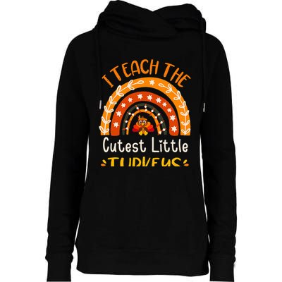 I Teach The Cutest Little Turkeys Thanksgiving Teacher Womens Funnel Neck Pullover Hood