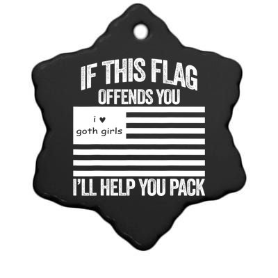 If This USA Goth Girls Flag Offends You, I'll Help You Pack Ceramic Star Ornament