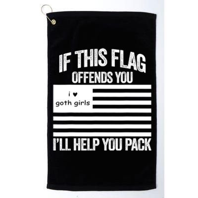 If This USA Goth Girls Flag Offends You, I'll Help You Pack Platinum Collection Golf Towel