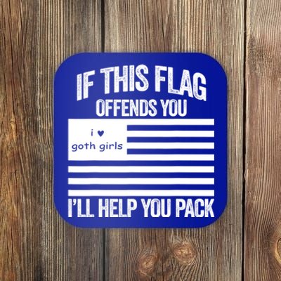 If This USA Goth Girls Flag Offends You, I'll Help You Pack Coaster