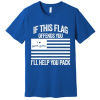 If This USA Goth Girls Flag Offends You, I'll Help You Pack Premium T-Shirt