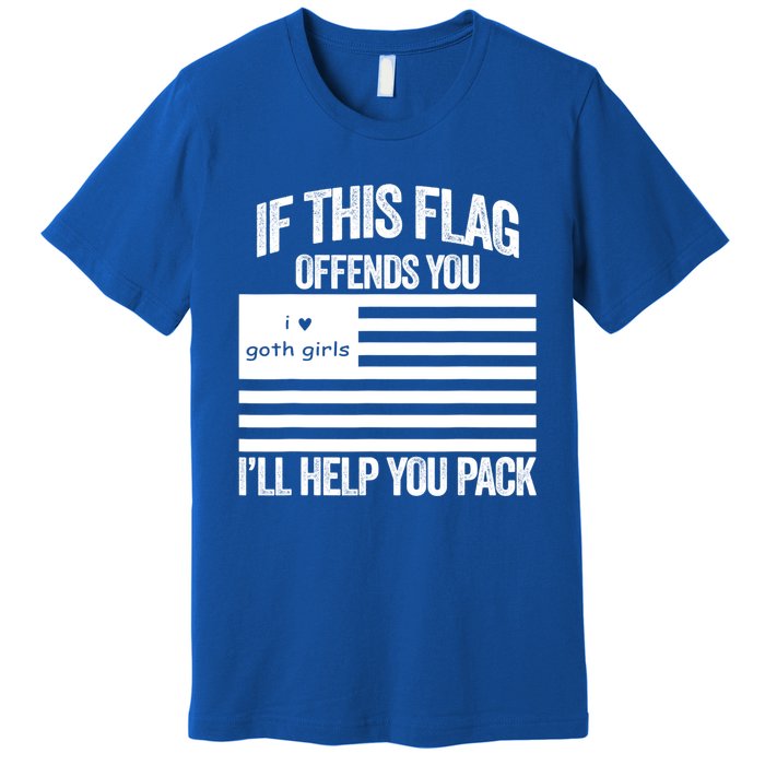 If This USA Goth Girls Flag Offends You, I'll Help You Pack Premium T-Shirt