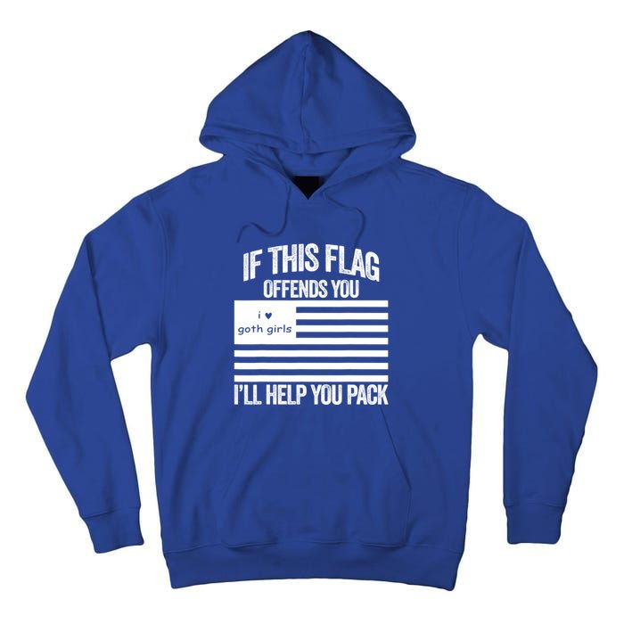 If This USA Goth Girls Flag Offends You, I'll Help You Pack Tall Hoodie