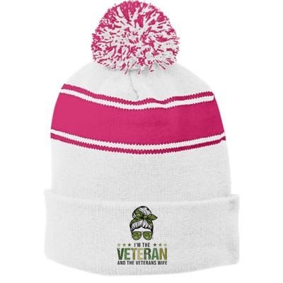 IM The Veteran And The VeteranS Wife 4th Of July Stripe Pom Pom Beanie