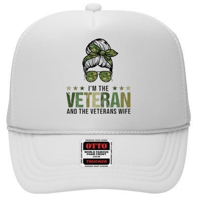 IM The Veteran And The VeteranS Wife 4th Of July High Crown Mesh Back Trucker Hat