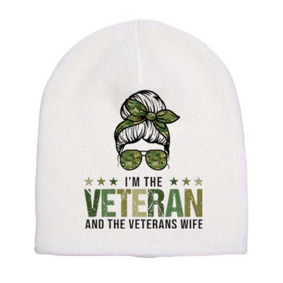 IM The Veteran And The VeteranS Wife 4th Of July Short Acrylic Beanie