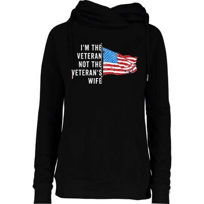 IM The Veteran Not The VeteranS Wife Quote Saying Meme Womens Funnel Neck Pullover Hood