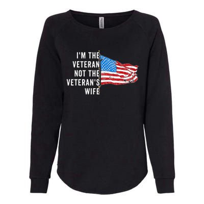 IM The Veteran Not The VeteranS Wife Quote Saying Meme Womens California Wash Sweatshirt