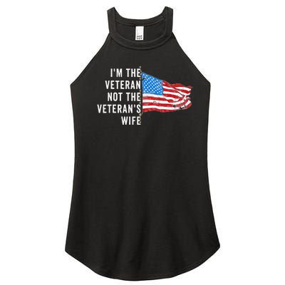 IM The Veteran Not The VeteranS Wife Quote Saying Meme Women's Perfect Tri Rocker Tank