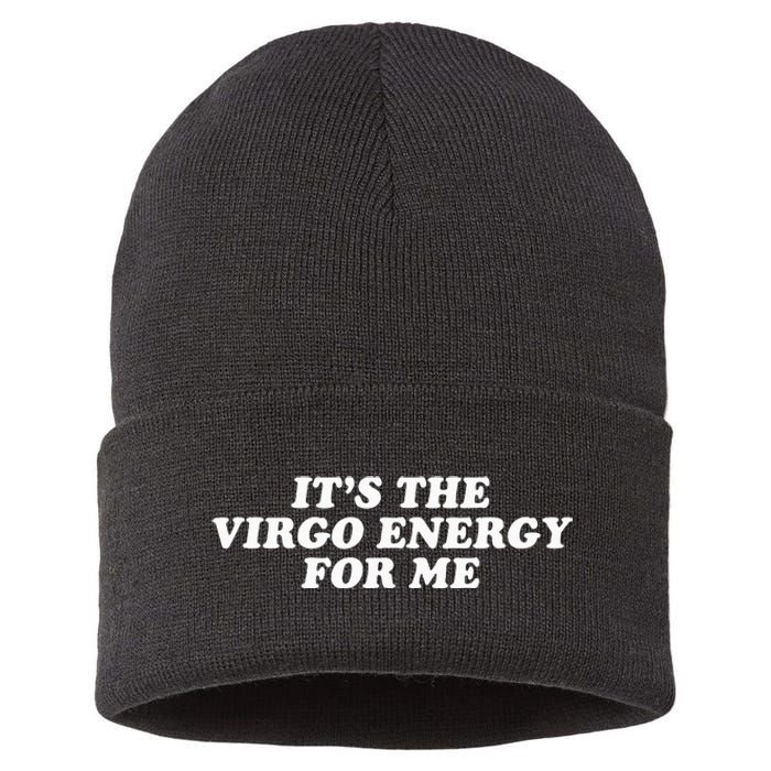 ItS The Virgo Energy For Me Birthday Sustainable Knit Beanie