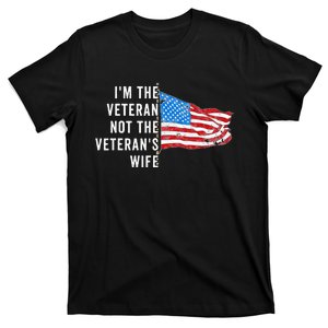 IM The Veteran Not The VeteranS Wife Meme T-Shirt