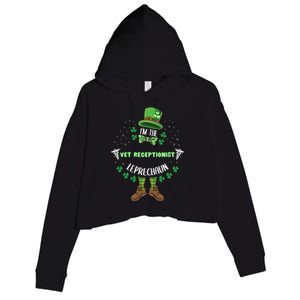 Im The Vet Receptionist Leprechaun St Patricks Day Gift Crop Fleece Hoodie