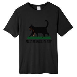 ILl Tread Wherever I Want Cat Ladies For Kamala Funny Gift Tall Fusion ChromaSoft Performance T-Shirt