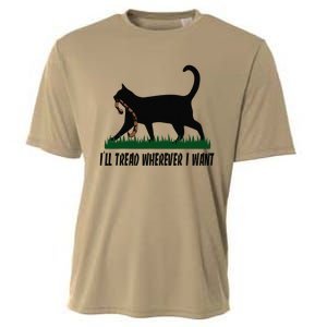 ILl Tread Wherever I Want Cat Ladies For Kamala Funny Gift Cooling Performance Crew T-Shirt