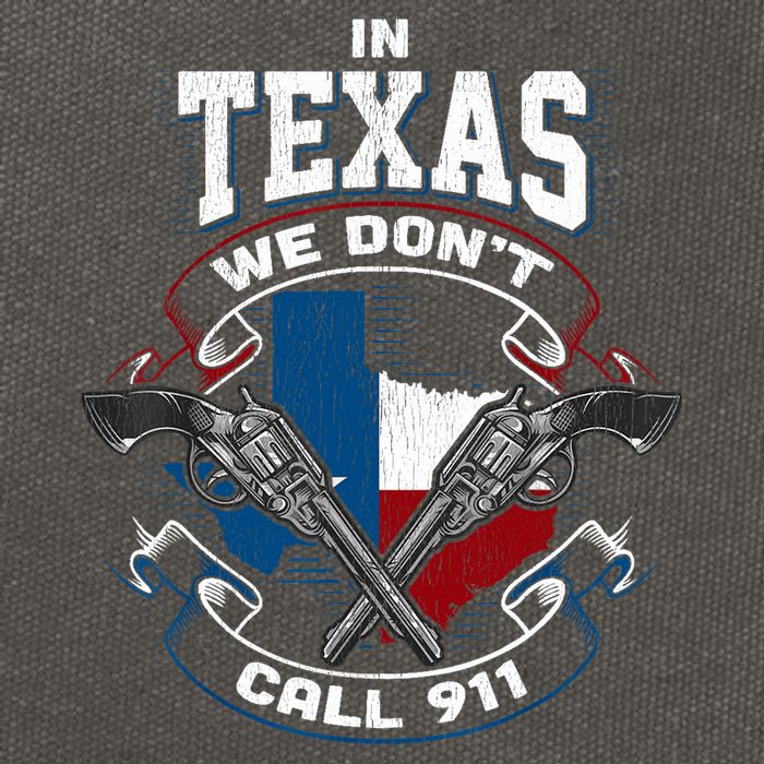 In Texas We Don't Call 911 Funny Texan Proud Gun Owner Gift Cotton Canvas Backpack