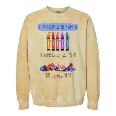 If Teachers Were Crayon Beginning Of The Year End The Year Colorblast Crewneck Sweatshirt