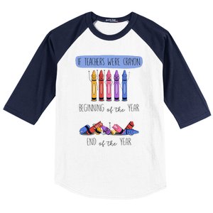 If Teachers Were Crayon Beginning Of The Year End The Year Baseball Sleeve Shirt