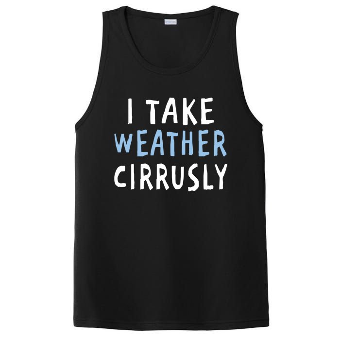 I Take Weather Cirrusly - Funny Meteorology PosiCharge Competitor Tank