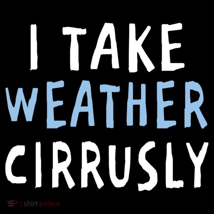 I Take Weather Cirrusly - Funny Meteorology Short Acrylic Beanie