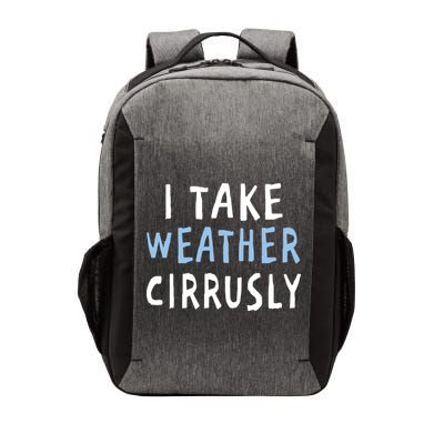 I Take Weather Cirrusly - Funny Meteorology Vector Backpack