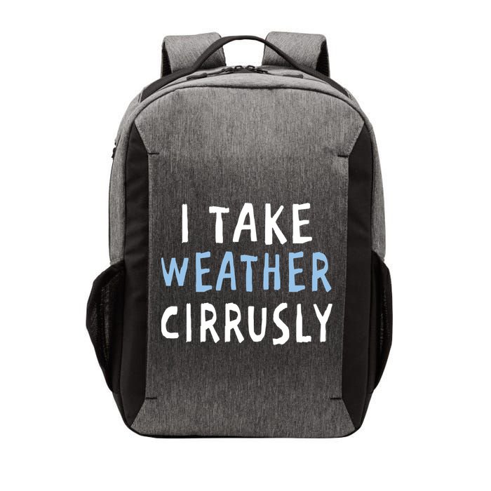 I Take Weather Cirrusly - Funny Meteorology Vector Backpack