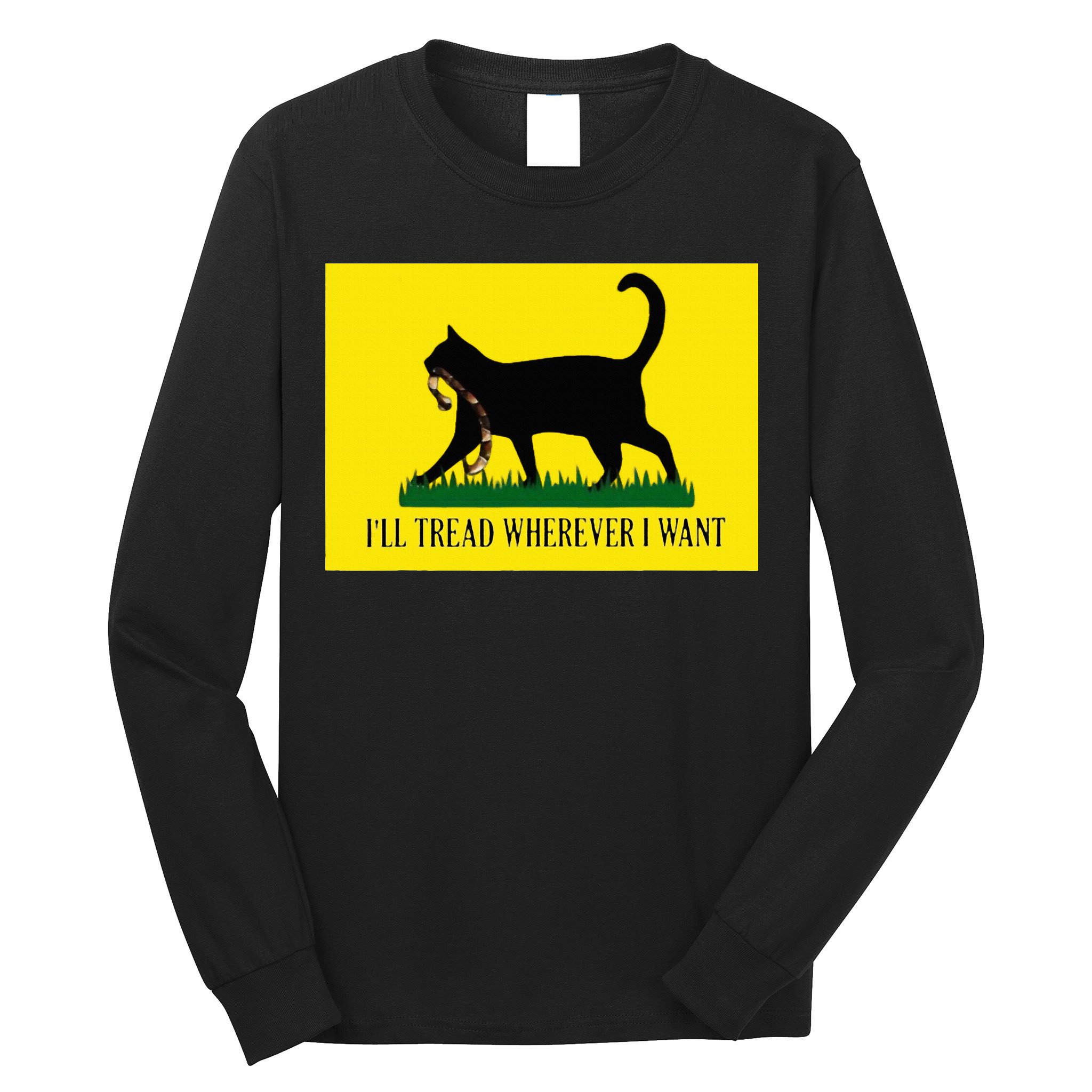 ILl Tread Wherever I Want Childless Cat Lady For Kamala Long Sleeve Shirt