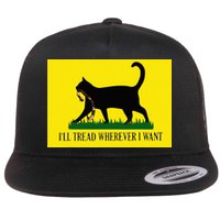 ILl Tread Wherever I Want Childless Cat Lady For Kamala Flat Bill Trucker Hat