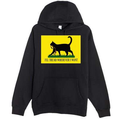 ILl Tread Wherever I Want Childless Cat Lady For Kamala Premium Pullover Hoodie