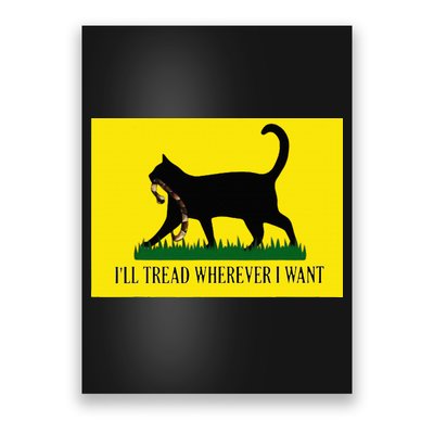 ILl Tread Wherever I Want Childless Cat Lady For Kamala Poster