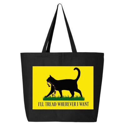 ILl Tread Wherever I Want Childless Cat Lady For Kamala 25L Jumbo Tote