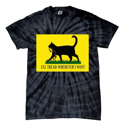 ILl Tread Wherever I Want Childless Cat Lady For Kamala Tie-Dye T-Shirt
