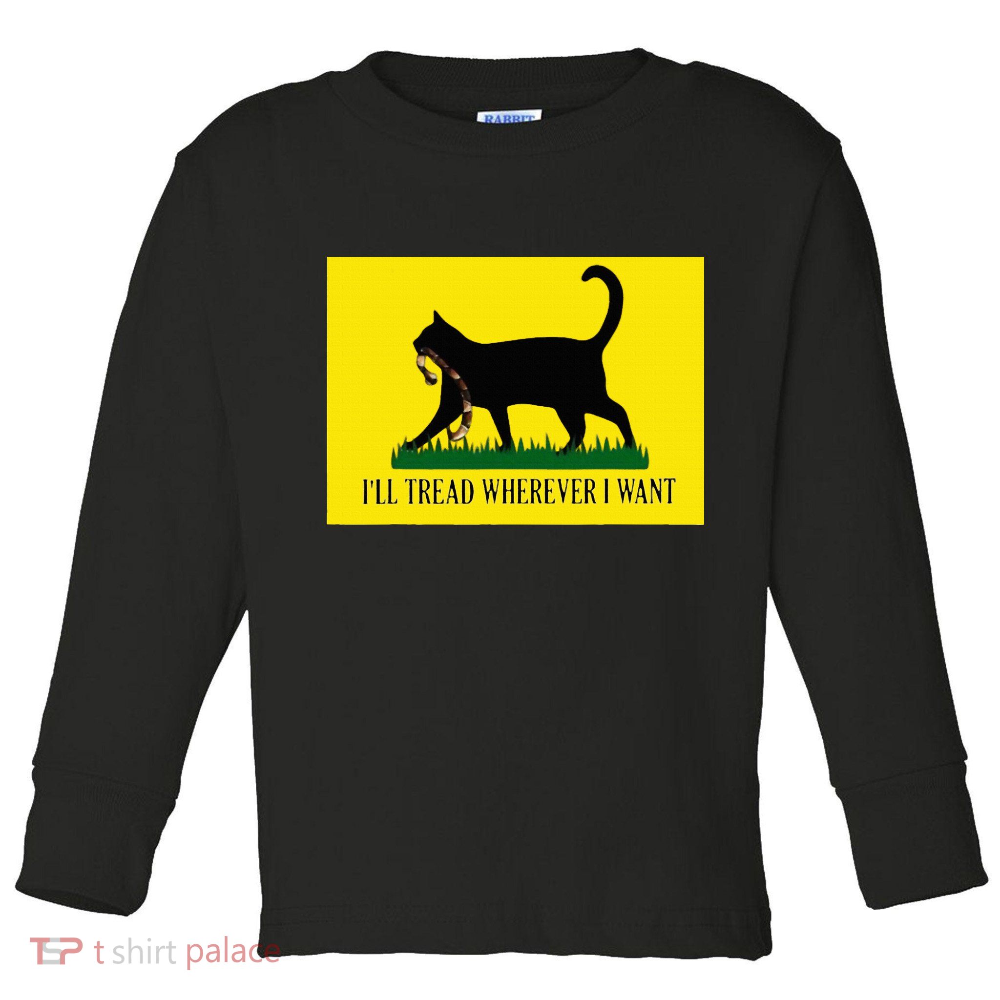 ILl Tread Wherever I Want Childless Cat Lady For Kamala Toddler Long Sleeve Shirt