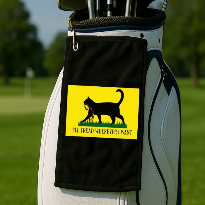ILl Tread Wherever I Want Childless Cat Lady For Kamala Golf Towel