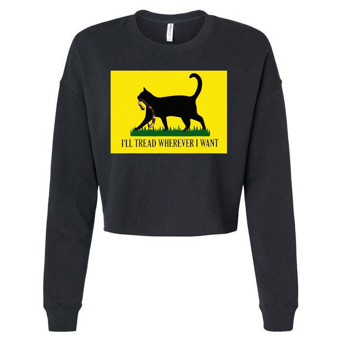 ILl Tread Wherever I Want Childless Cat Lady For Kamala Cropped Pullover Crew