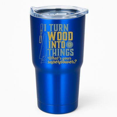 I Turn Wood Into Things Funny Woodworker Carpenter Gift Tumbler